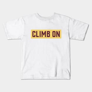 Climb On Varisty Kids T-Shirt